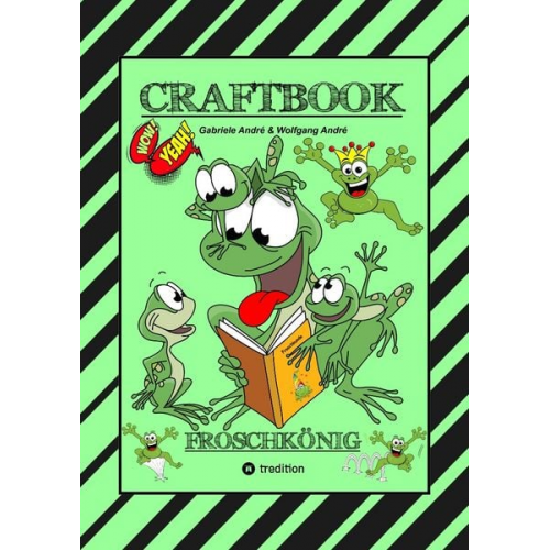 Gabriele André Wolfgang André - Craftbook - 120 Blatt mit Lustigen Motiven - Wissenswertes - Frog Jumping Game - Knifflige Rätsel und Aufgaben - Storytelling - Zeichnen