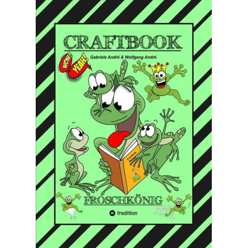 Gabriele André Wolfgang André - Craftbook - 120 Blatt mit Lustigen Motiven - Wissenswertes - Frog Jumping Game - Knifflige Rätsel und Aufgaben - Storytelling - Zeichnen