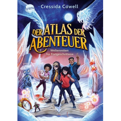 Cressida Cowell - Der Atlas der Abenteuer (2). Weltenretten für Fortgeschrittene