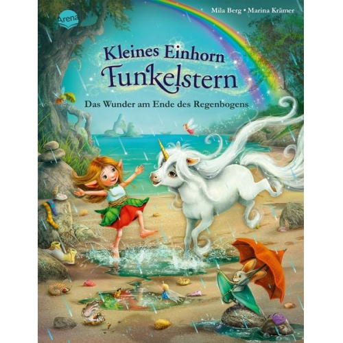 Mila Berg - Kleines Einhorn Funkelstern (4). Das Wunder am Ende des Regenbogens