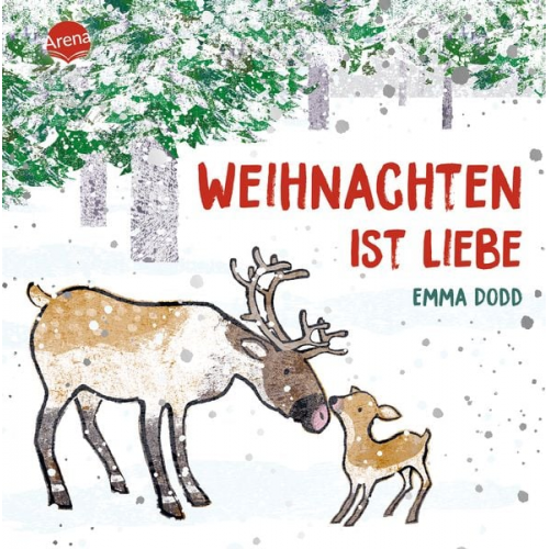 Emma Dodd - Weihnachten ist Liebe