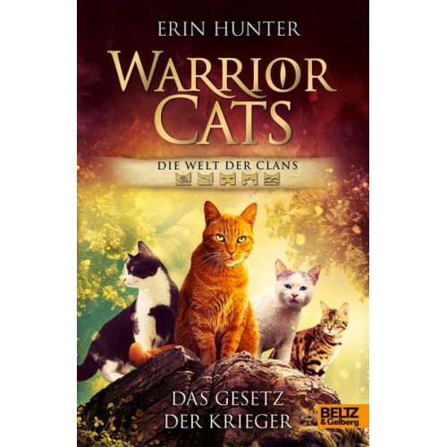 Erin Hunter - Warrior Cats - Die Welt der Clans. Das Gesetz der Krieger