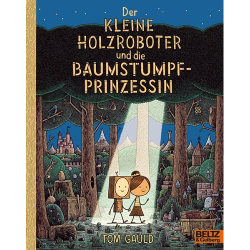 Tom Gauld - Der kleine Holzroboter und die Baumstumpfprinzessin