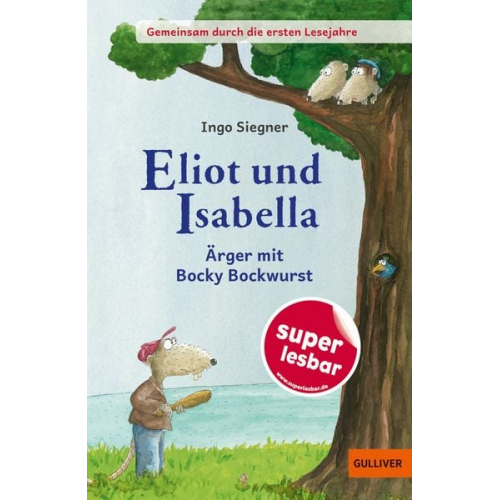 Ingo Siegner - Eliot und Isabella - Ärger mit Bocky Bockwurst