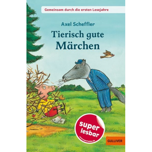 Axel Scheffler - Tierisch gute Märchen