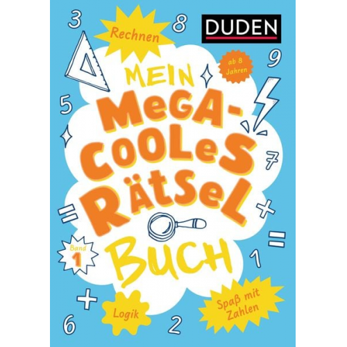 Mein megacooles Rätselbuch - Rechnen | Logik | Spaß mit Zahlen - ab 8 Jahren - Band 1