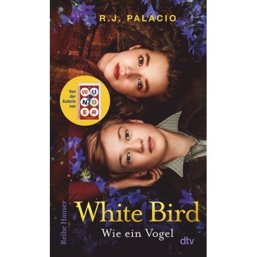 R. J. Palacio - White Bird – Wie ein Vogel