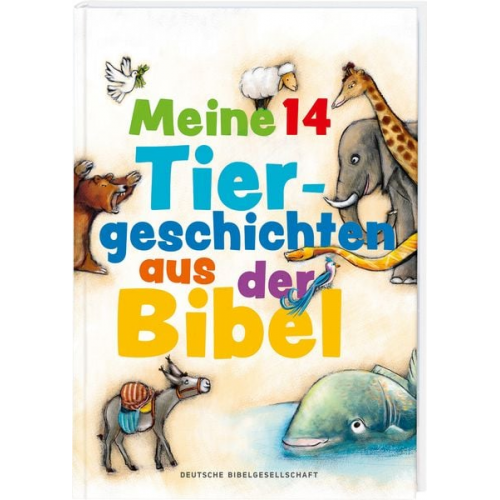 Ramona Dobler Michael Jahnke Mathias Jeschke - Meine 14 Tiergeschichten aus der Bibel