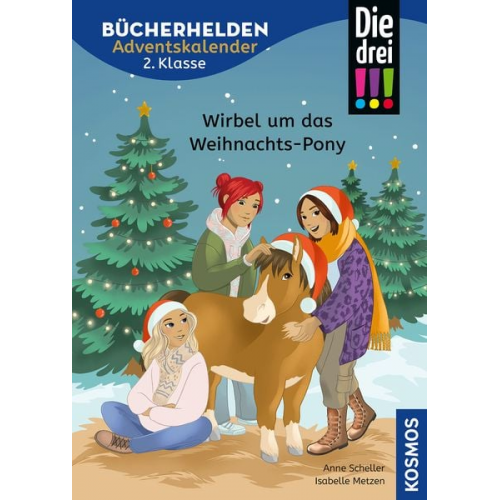 Anne Scheller - Die drei !!!, Bücherhelden 2. Klasse, Adventskalender 3, Wirbel um das Weihnachts-Pony