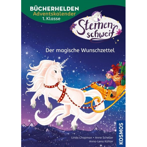 Linda Chapman Anne Scheller - Sternenschweif, Bücherhelden 1. Klasse, Adventskalender, Der magische Wunschzettel