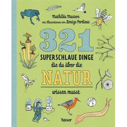 Mathilda Masters - 321 superschlaue Dinge, die du über die Natur wissen musst