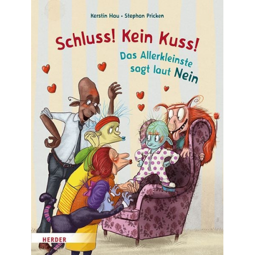 Kerstin Hau - Schluss! Kein Kuss! Das Allerkleinste sagt laut Nein