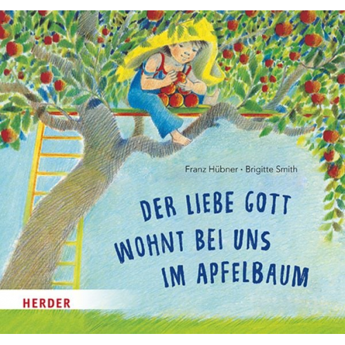 Franz Hübner - Der liebe Gott wohnt bei uns im Apfelbaum