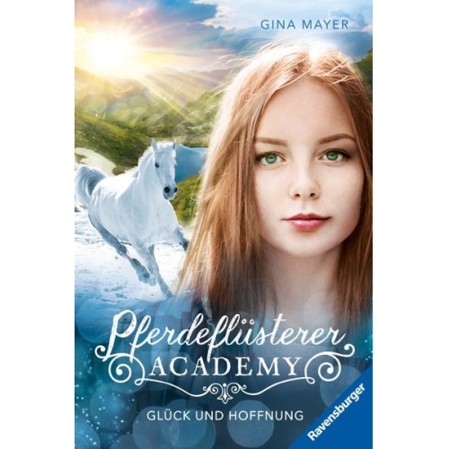 Gina Mayer - Pferdeflüsterer-Academy, Band 14: Hoffnung und Glück (Pferdebuch ab 10 Jahre von Bestseller-Autorin Gina Mayer)