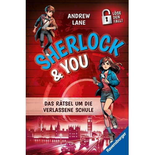 Andrew Lane - Sherlock & You, Band 2: Das Rätsel um die verlassene Schule. Ein Rätsel-Krimi von "Young Sherlock Holmes"-Erfolgsautor Andrew Lane!