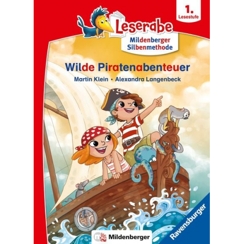 Martin Klein - Leserabe - mit Mildenberger Silbenmethode - Wilde Piratenabenteuer