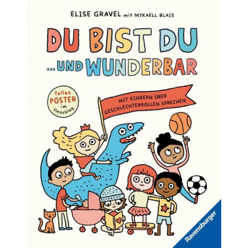 Mykaell Blais - Du bist du ... und wunderbar. Mit Kindern über Geschlechterrollen sprechen - Kindersachbuch ab 4 Jahre - Sachcomic