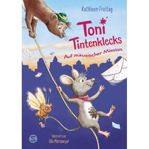 Kathleen Freitag - Toni Tintenklecks auf mäusischer Mission