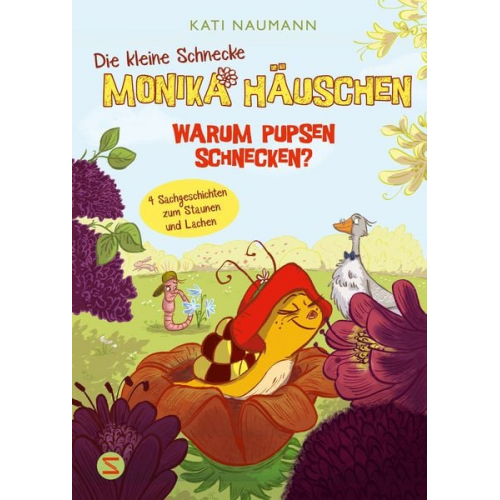 Kati Naumann - Die kleine Schnecke Monika Häuschen 2: Warum pupsen Schnecken?