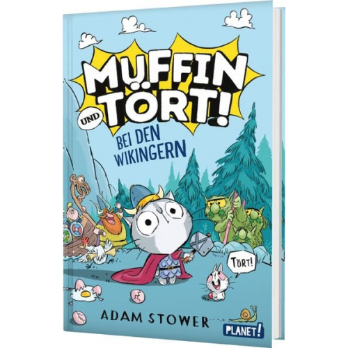 Adam Stower - Muffin und Tört! 1: Bei den Wikingern