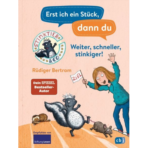 Rüdiger Bertram - Erst ich ein Stück, dann du – Stinktier & Co - Weiter, schneller, stinkiger!