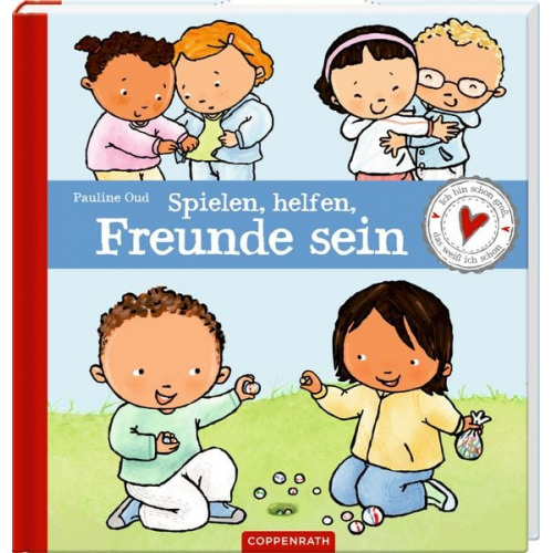 Pauline Oud - Spielen, helfen, Freunde sein - Ich bin schon groß, ...