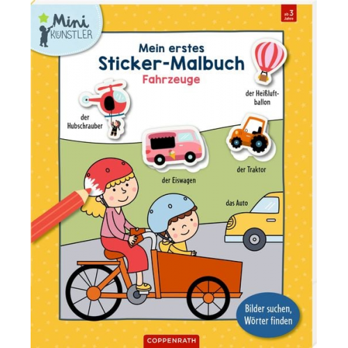 Mein 1. Sticker-Malbuch: Fahrzeuge - Mini-Künstler