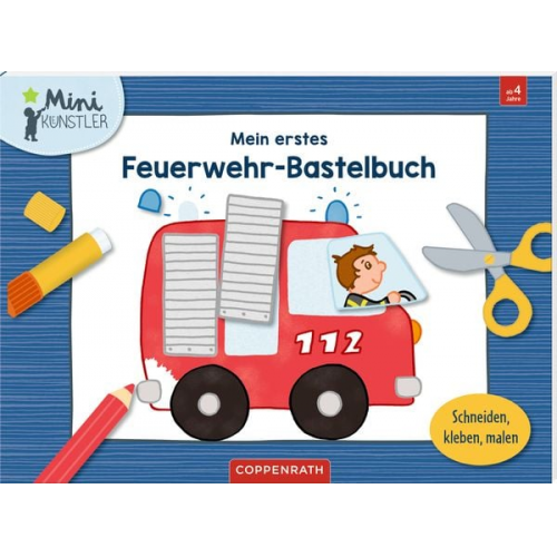 Mein 1. Feuerwehr-Bastelbuch (Mini-Künstler)