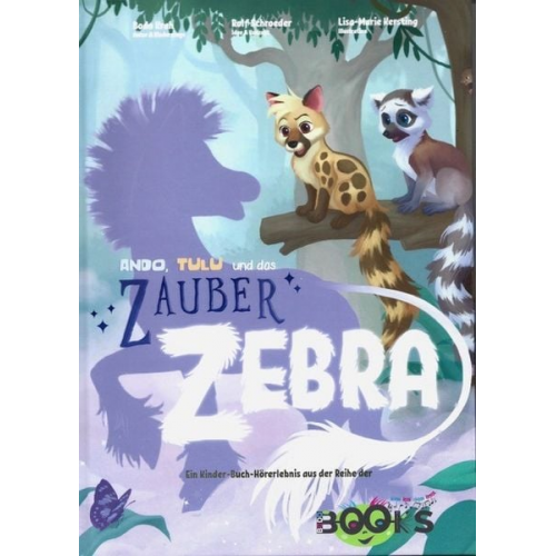 Bodo Krah Rolf Schroeder - Ando Tulu und das Zauber Zebra