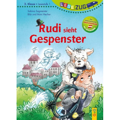 Sabina Sagmeister - LESEZUG/2. Klasse - Lesestufe 1: Rudi sieht Gespenster