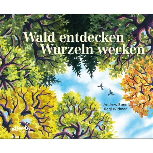 Andrew Bond - Wald entdecken, Wurzeln wecken