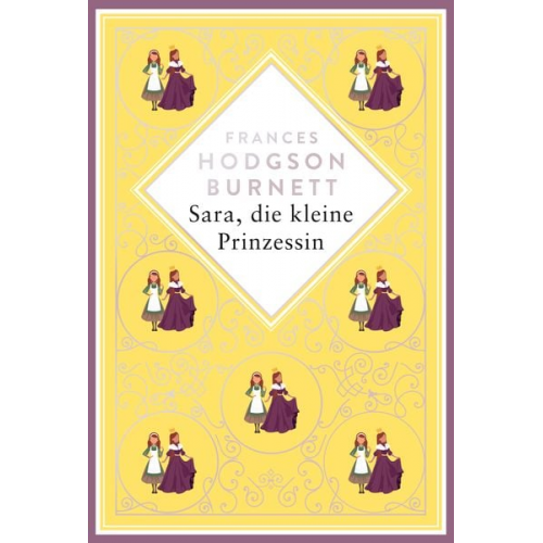 Frances Hodgson Burnett - Burnett - Sara, die kleine Prinzessin