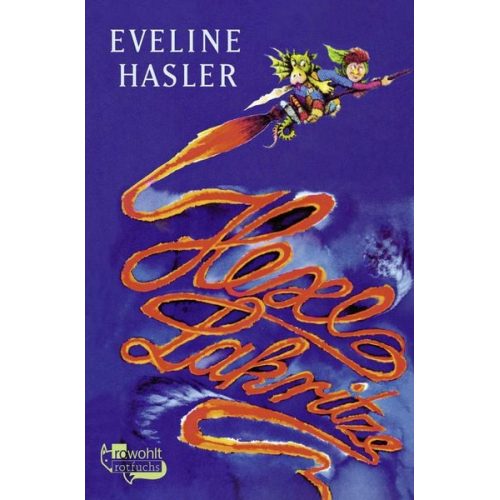 Eveline Hasler - Hexe Lakritze