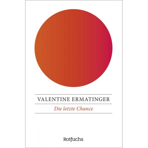 Valentine Ermatinger - Die letzte Chance