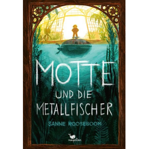 Sanne Rooseboom - Motte und die Metallfischer