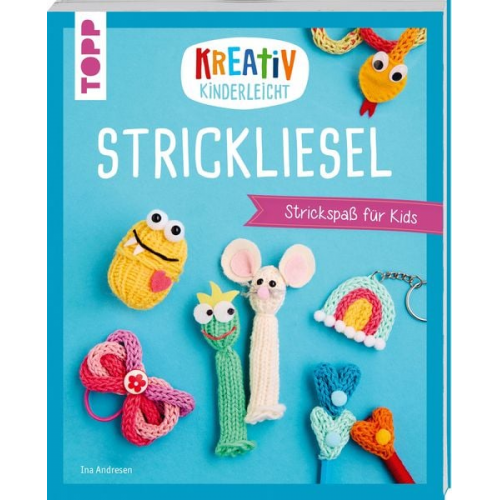 Ina Andresen - Kreativ kinderleicht Strickliesel