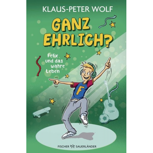 Klaus-Peter Wolf - Ganz ehrlich? Felix und das wahre Leben