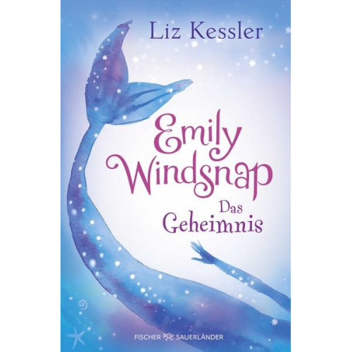 Liz Kessler - Emily Windsnap – Das Geheimnis