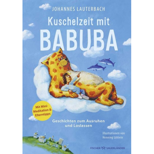 Johannes Lauterbach - Kuschelzeit mit Babuba. Geschichten zum Ausruhen und Loslassen