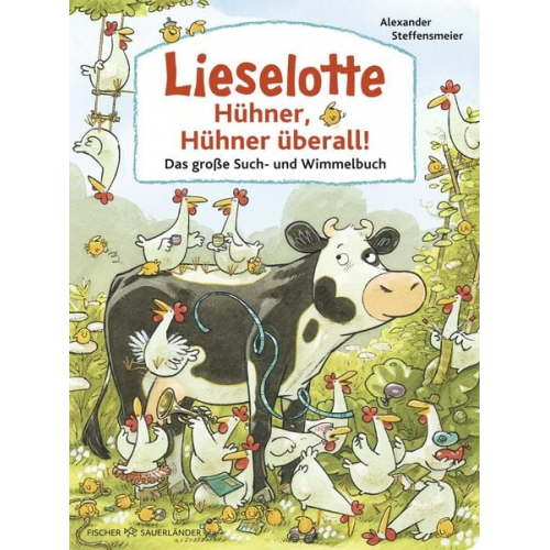 Alexander Steffensmeier - Lieselotte: Hühner, Hühner überall!