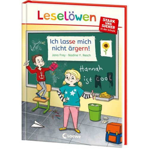 Jana Frey - Leselöwen - stark und sicher in der Schule - Ich lasse mich nicht ärgern!