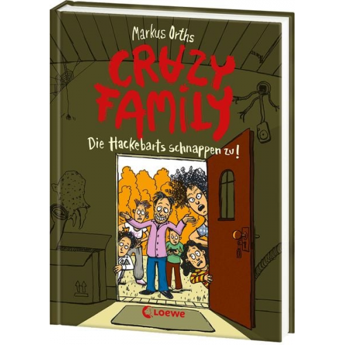 Markus Orths - Crazy Family (Band 2) - Die Hackebarts schnappen zu!