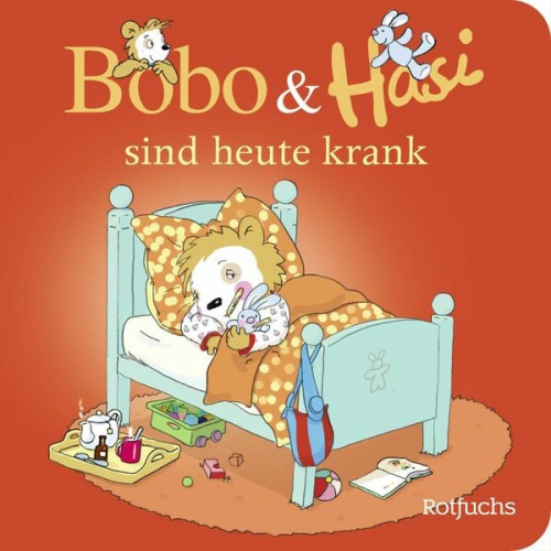 Dorothée Böhlke - Bobo & Hasi sind heute krank