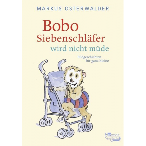 Markus Osterwalder - Bobo Siebenschläfer wird nicht müde