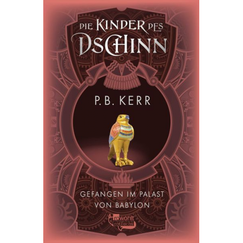 P. B. Kerr - Die Kinder des Dschinn: Gefangen im Palast von Babylon