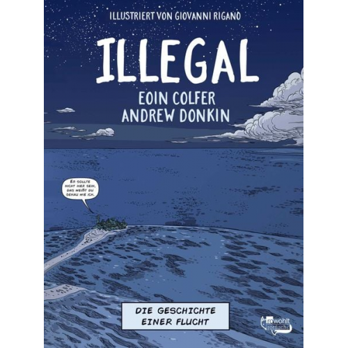 Eoin Colfer Andrew Donkin - Illegal - Die Geschichte einer Flucht