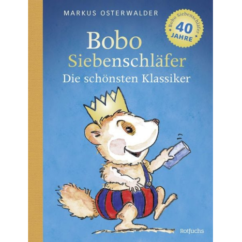 Markus Osterwalder - Bobo Siebenschläfer: Die schönsten Klassiker