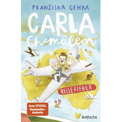 Franziska Gehm - Carla Chamäleon: Reisefieber