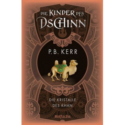 P. B. Kerr - Die Kinder des Dschinn: Die Kristalle des Khan