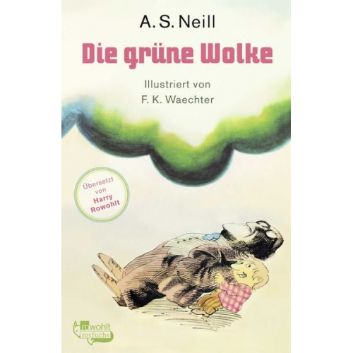 A. S. Neill - Die grüne Wolke